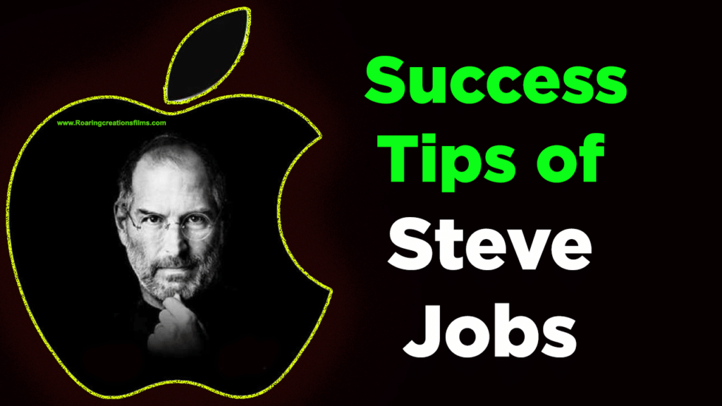 Success Tips of Steve Jobs